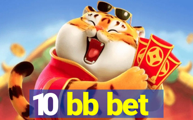 10 bb bet